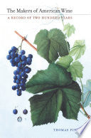 The Makers of American Wine: A Record of Two Hundred Years