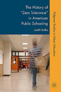 The History of "Zero Tolerance" in American Public Schooling