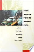 From Walden Pond to Jurassic Park: Activism, Culture, and American Studies