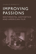 Improving Passions: Sentimental Aesthetics and American Film