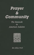 Prayer & Community: The Havurah in American Judaism