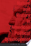 Nature and History in American Political Development: A Debate