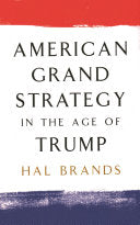 American Grand Strategy in the Age of Trump