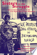 Sisters in the Struggle: African American Women in the Civil Rights-black Power Movement