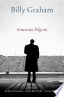 Billy Graham: American Pilgrim