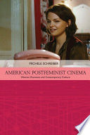 American Postfeminist Cinema: Women, Romance and Contemporary Culture