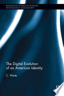 The Digital Evolution of an American Identity