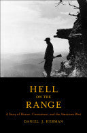 Hell on the Range: A Story of Honor, Conscience, and the American West