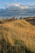 Bad Land Pastoralism in Great Plains Fiction
