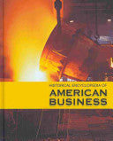Historical Encyclopedia of American Business