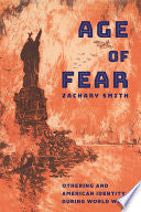 Age of Fear: Othering and American Identity during World War I