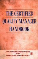 The Certified Quality Manager Handbook