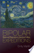 Bipolar Expeditions: Mania and Depression in American Culture