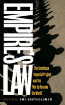 Empire's Law: The American Imperial Project and the 'war to Remake the World'