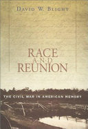 Race and Reunion: The Civil War in American Memory