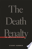 The Death Penalty: an American history