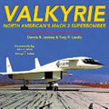 Valkyrie: North American's Mach 3 Superbomber