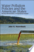 Water Pollution Policies and the American States: Runaway Bureaucracies or Congressional Control?