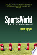 SportsWorld: An American Dreamland