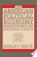 The American Political Economy: macroeconomics and electoral politics
