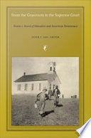 From the Grassroots to the Supreme Court: Brown v. Board of Education and American Democracy