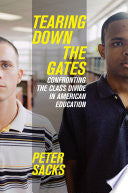 Tearing Down the Gates: Confronting the Class Divide in American Education