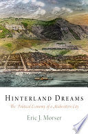 Hinterland Dreams: The Political Economy of a Midwestern City