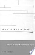 Distant Relation: Time and Identity in Spanish American Fiction