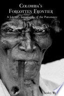 Colombia's Forgotten Frontier