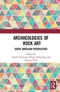 Archaeologies of Rock Art