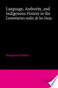 Language, Authority, and Indigenous History in the Comentarios Reales de Los Incas