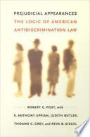 Prejudicial Appearances: The Logic of American Antidiscrimination Law