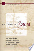 Crossing the Sound: The Rise of Atlantic American Communities in Seventeenth-century Eastern Long Island