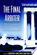 The Final Arbiter: The Consequences of Bush v. Gore for Law and Politics
