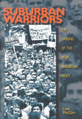 Suburban Warriors: The Origins of the New American Right