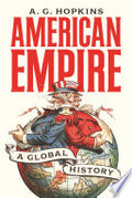 American Empire: A Global History