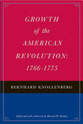 Growth of the American Revolution, 1766-1775
