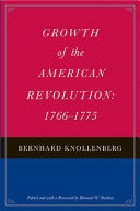 Growth of the American Revolution, 1766-1775