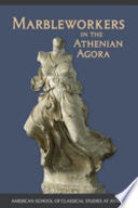 Marbleworkers in the Athenian Agora