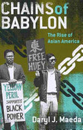 Chains of Babylon: The Rise of Asian America
