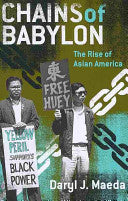 Chains of Babylon: The Rise of Asian America