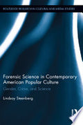Forensic Science in Contemporary American Popular Culture