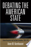 Debating the American State: Liberal Anxieties and the New Leviathan, 193-197
