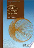 A (Terse) Introduction to Lebesgue Integration