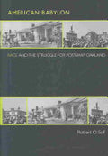 American Babylon: Race and the Struggle for Postwar Oakland