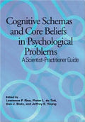 Cognitive Schemas and Core Beliefs in Psychological Problems