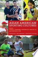 Asian American Sporting Cultures