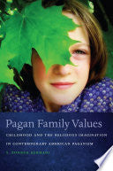 Pagan Family Values: Childhood and the Religious Imagination in Contemporary American Paganism