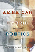 American Hybrid Poetics: Gender, Mass Culture, and Form