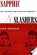 Sapphic Slashers: Sex, Violence, and American Modernity
